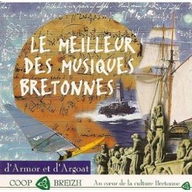 Le Meilleur Des Musiques Bretonnes