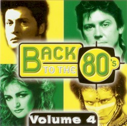 Back to the 80’s Volume 4