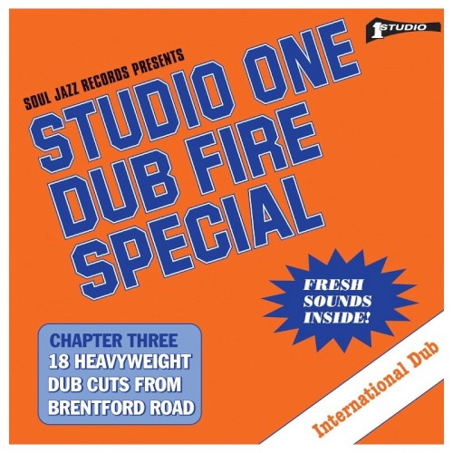 Studio One Dub Fire Special (Chapter Three: 18 Heavyweight Dub Cuts From Brentford Road)