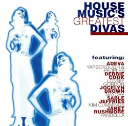 House Music's Greatest Divas