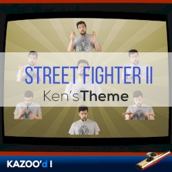 Street Fighter 2 - Ken's Theme... Kazoo'd!