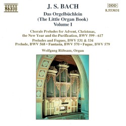 Das Orgelbüchlein (The Little Organ Book), Volume I
