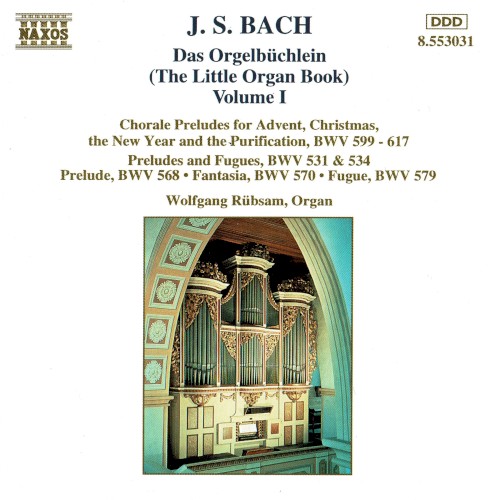 Das Orgelbüchlein (The Little Organ Book), Volume I