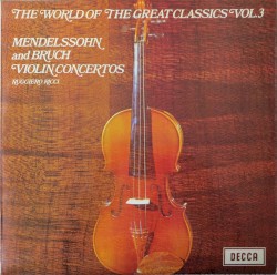 The World of the Great Classics, Vol. 3: Violin Concertos
