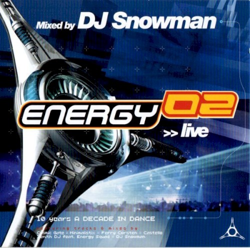 Energy 02 Live - 10 Years - A Decade In Dance