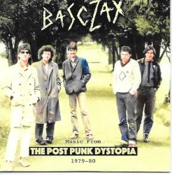 Music From The Post Punk Dystopia 1979-80