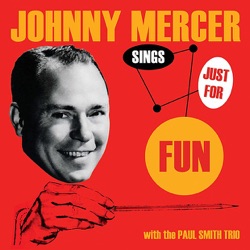 Johnny Mercer Sings Just for fun