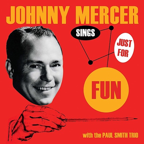 Johnny Mercer Sings Just for fun
