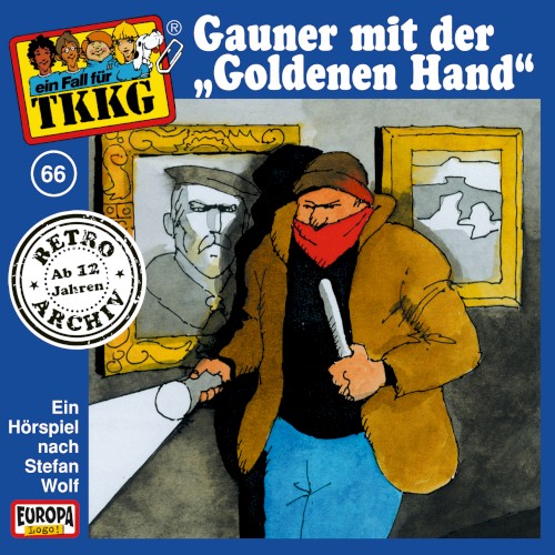 TKKG 66: Gauner mit der „Goldenen Hand“