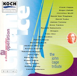 A Chance Operation: The John Cage Tribute