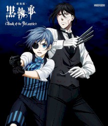 黒執事 Book of the Atlantic オリジナル・サウンドトラック