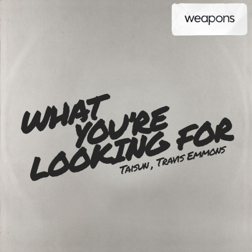 What You’re Looking For