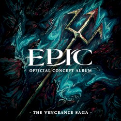 EPIC: The Vengeance Saga