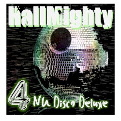 HallMighty Presents (Nu) Disco Deluxe 4