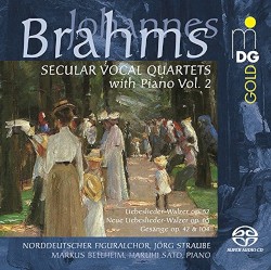 Brahms: Weltliche Vokalquartette mit Klavier, Vol. 2