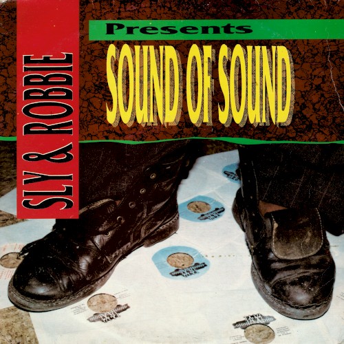 Sly & Robbie Present Sound of Sound