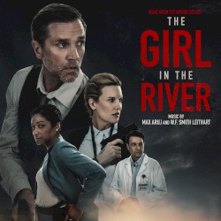 The Girl in the River: Music from the Motion Picture