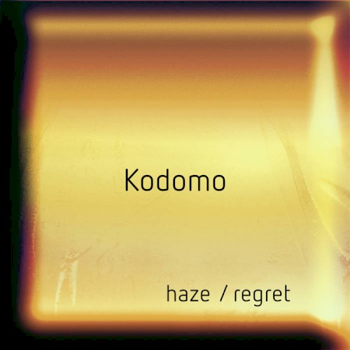 Haze / Regret