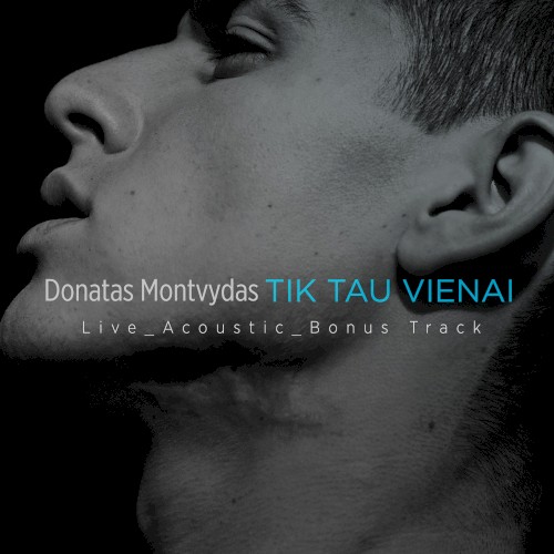 Tik tau vienai (live acoustic)