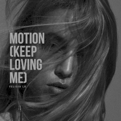 Motion (Keep Loving Me)
