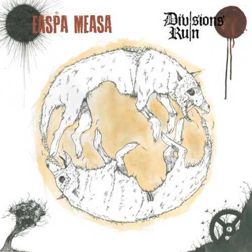 Easpa Measa / Divisions Ruin Split