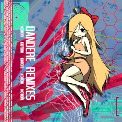 Dandere Remixes