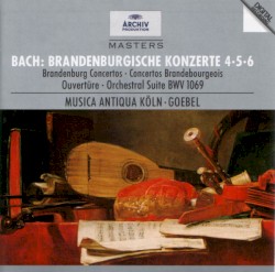 Brandenburgische Konzerte nos. 4, 5, 6