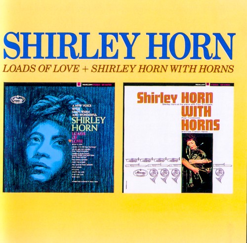 Loads of Love / Shirley Horn With Horns