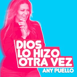 Dios lo hizo otra vez