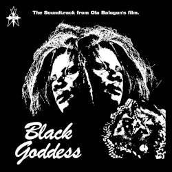 Black Goddess: The Soundtrack From Ola Balogun's Film