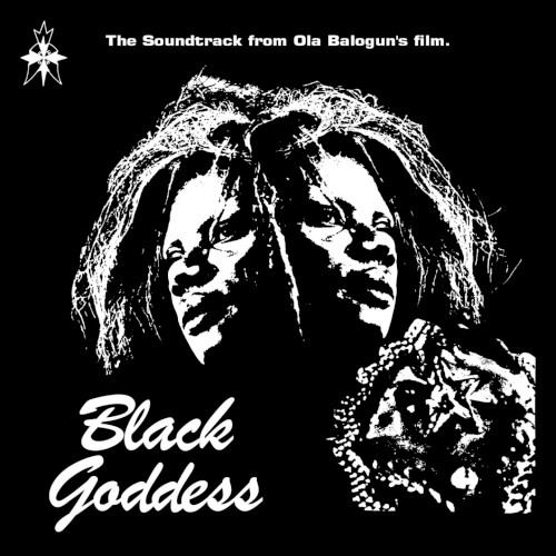 Black Goddess: The Soundtrack From Ola Balogun's Film