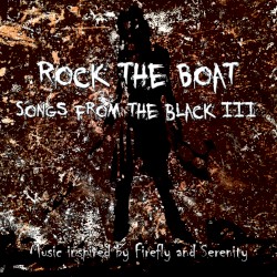 Rock the Boat: Songs From the Black III