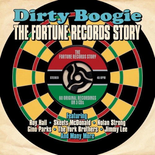 Dirty Boogie: The Fortune Records Story