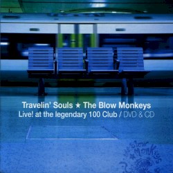 Travelin’ Souls: Live! At the Legendary 100 Club