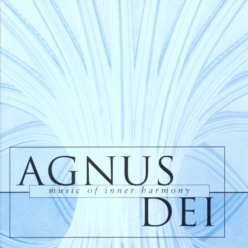 Agnus Dei: Music of Inner Harmony