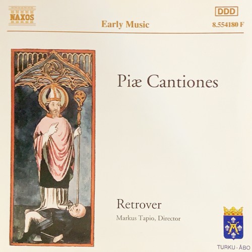 Piae Cantiones: Latin Song In Mediaeval Finland (Retrover Ensemble feat. director: Markus Tapio)