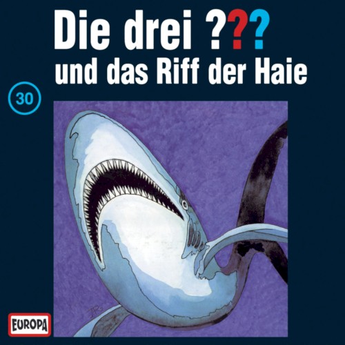 Die drei ??? 30: und das Riff der Haie