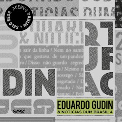Eduardo Gudin & Notícias Dum Brasil 4