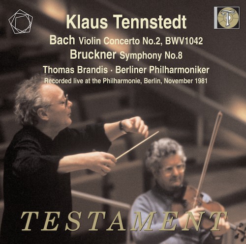 Tennstedt, Klaus; Brandis, Thomas; Berliner Philharmoniker / Bach - Violin Concerto No.2 / Bruckner Symphony No.8