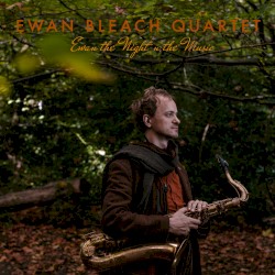 Ewan the Night’n the Music