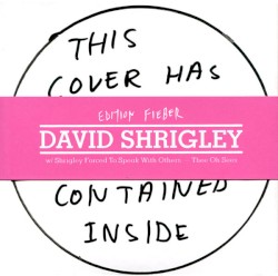 Edition Fieber: David Shrigley