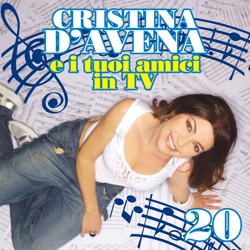 Cristina D’Avena e i tuoi amici in TV 20