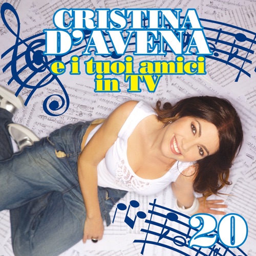 Cristina D’Avena e i tuoi amici in TV 20