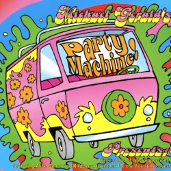 Michael Gerald's Party Machine Presents