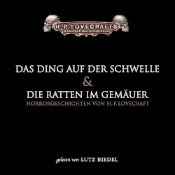 Das Ding auf der Schwelle & Die Ratten im Gemäuer
