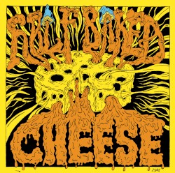 Half Baked Cheese: The Single