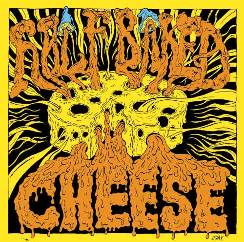 Half Baked Cheese: The Single
