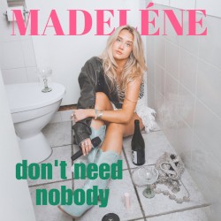 Don't Need Nobody