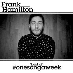 The Best of #OneSongAWeek