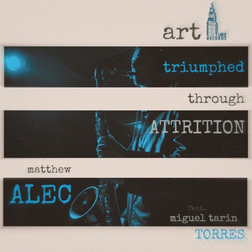 Art Triumphed Through Attrition